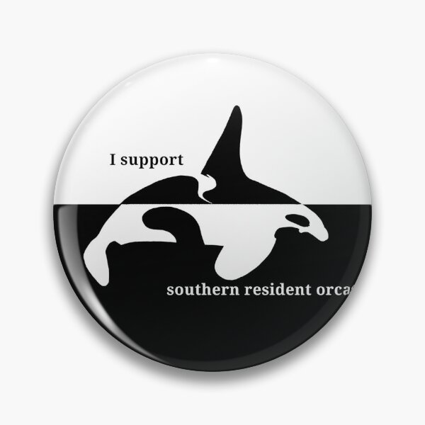 Item preview, I support southern resident orcas pin designed and sold by LoneStarCeta.