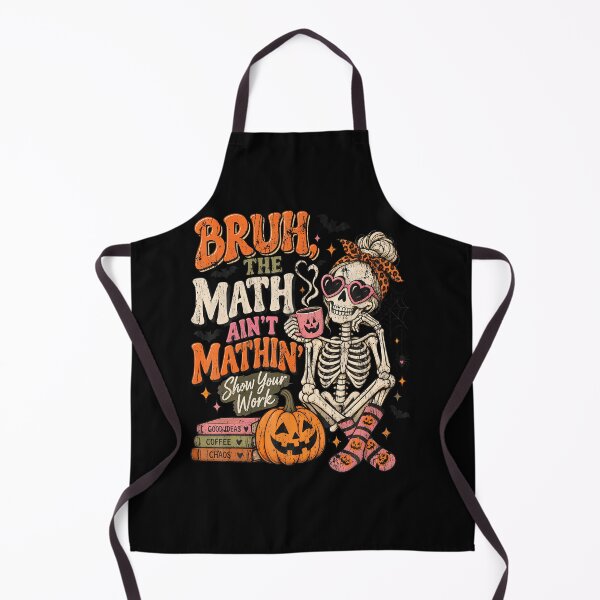 Item preview, Bruh The Math Ain'T Mathin' Funny Skeleton Halloween Teacher designed and sold by Pider-Vampire.
