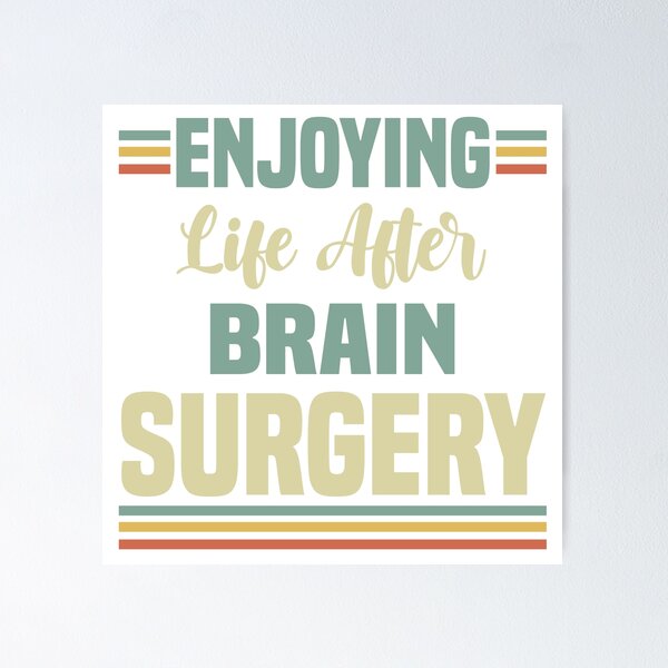 Item preview, Life After Brain Surgery designed and sold by thepixelgarden.
