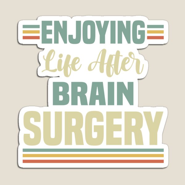 Item preview, Life After Brain Surgery designed and sold by thepixelgarden.