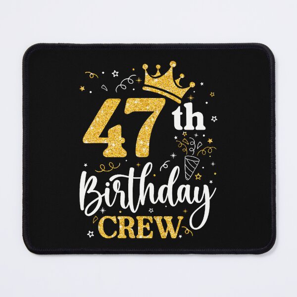 Item preview, 47 Years Old Birthday Party Group Family 47Th Birthday Crew designed and sold by PAROSSA.