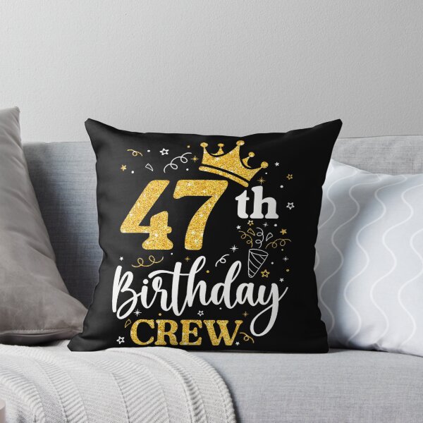 Item preview, 47 Years Old Birthday Party Group Family 47Th Birthday Crew designed and sold by PAROSSA.