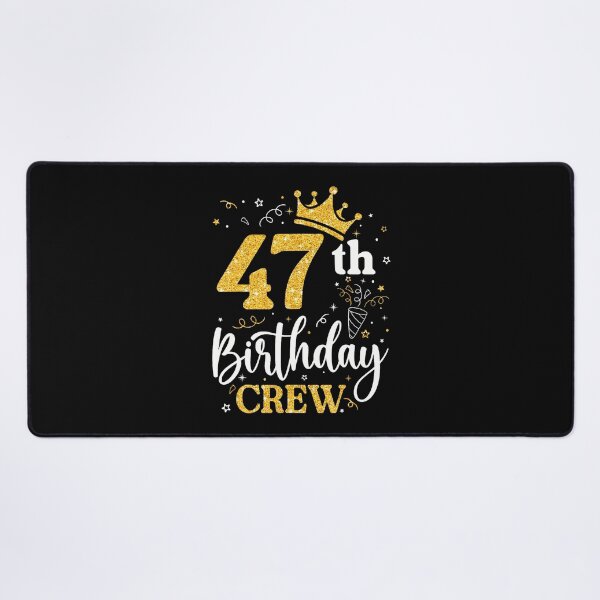 Item preview, 47 Years Old Birthday Party Group Family 47Th Birthday Crew designed and sold by PAROSSA.