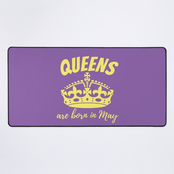 Item preview, Queens Are Born in May designed and sold by DesignsVault.