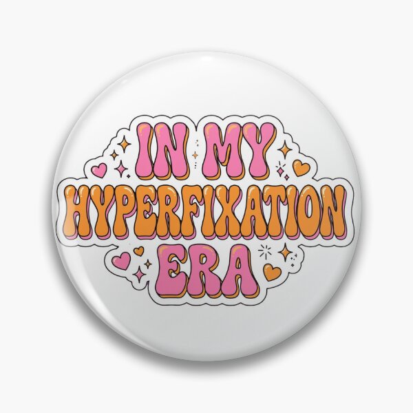 Item preview, In My Hyperfixation ERA designed and sold by The Hyperfixation Station .