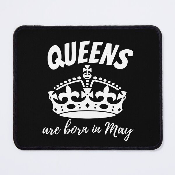 Item preview, Queens Are Born in May designed and sold by DesignsVault.