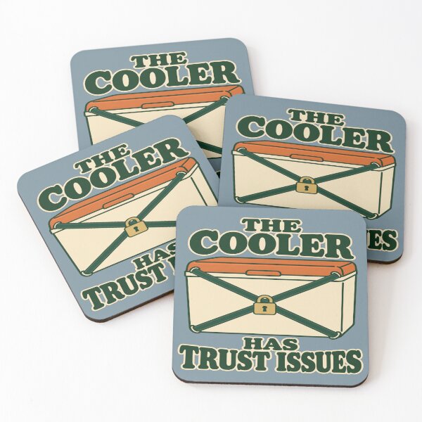 Item preview, Cooler Trust Issues Humor for Campers designed and sold by POD DYNASTY | Original Print On Demand T-Shirt Graphics.