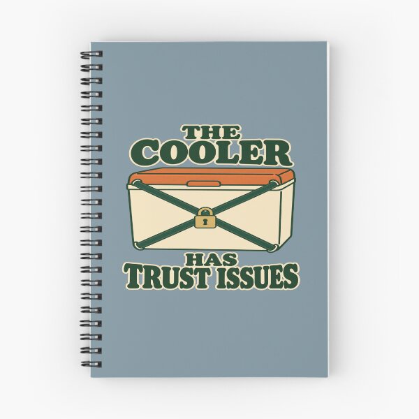 Item preview, Cooler Trust Issues Humor for Campers designed and sold by POD DYNASTY | Original Print On Demand T-Shirt Graphics.