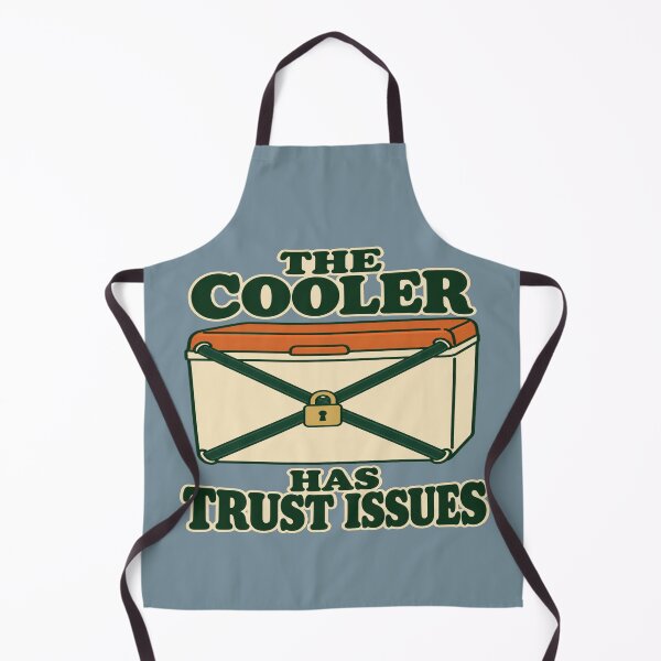 Item preview, Cooler Trust Issues Humor for Campers designed and sold by POD DYNASTY | Original Print On Demand T-Shirt Graphics.