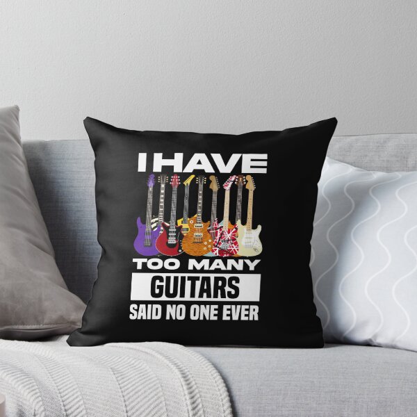 Item preview, I Have Too Many Guitars Said No One Ever designed and sold by sachpica.