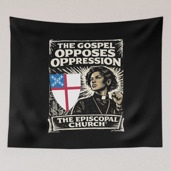 Item preview, The Gospel Opposes Oppression – The Episcopal Church™ designed and sold by Canterbury Episcopal Campus Ministry at Texas Tech University .