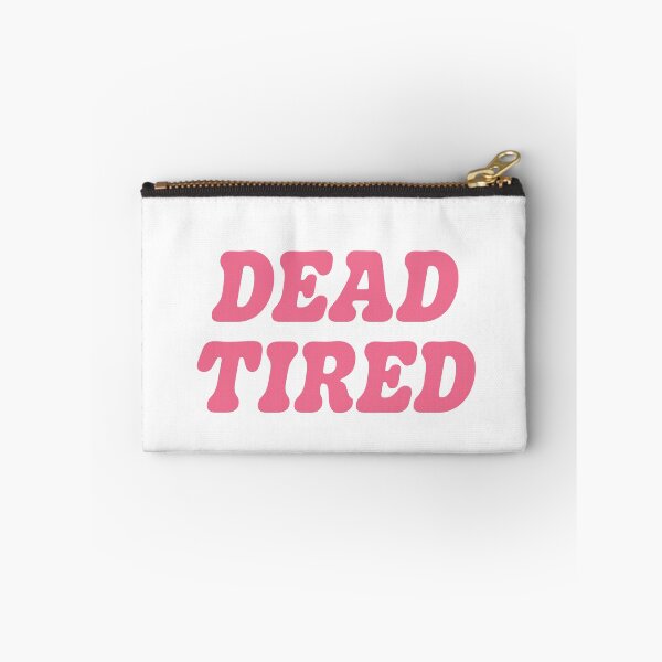 Item preview, Dead Tired designed and sold by pizzafairy.