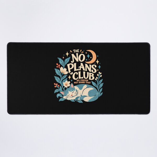 Item preview, The No Plans Club We Prefer Not Doing That designed and sold by PAROSSA.