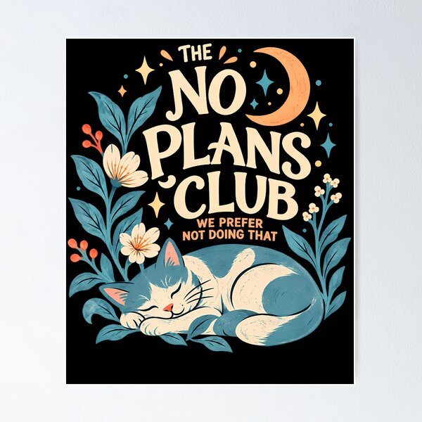 Item preview, The No Plans Club We Prefer Not Doing That designed and sold by PAROSSA.
