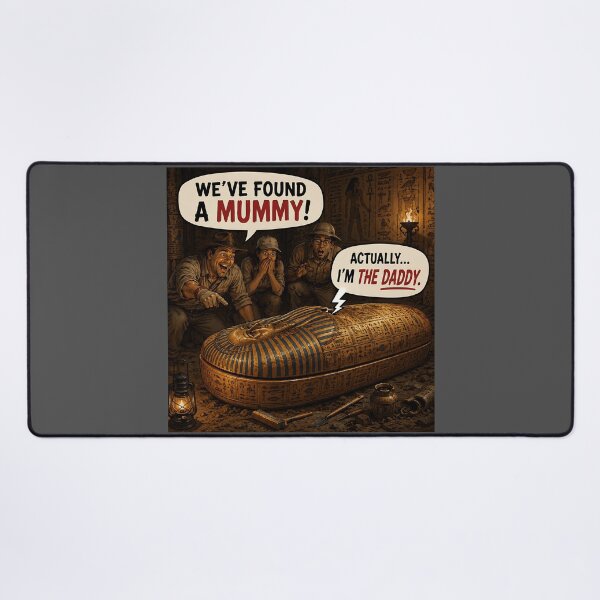 Item preview, I’m the Daddy Funny Egyptian Mummy Tomb Joke designed and sold by Hornace88studio.