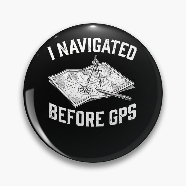 Item preview, I Navigated Before Gps Compass Paper Map Reader Old School designed and sold by Pider-Vampire.