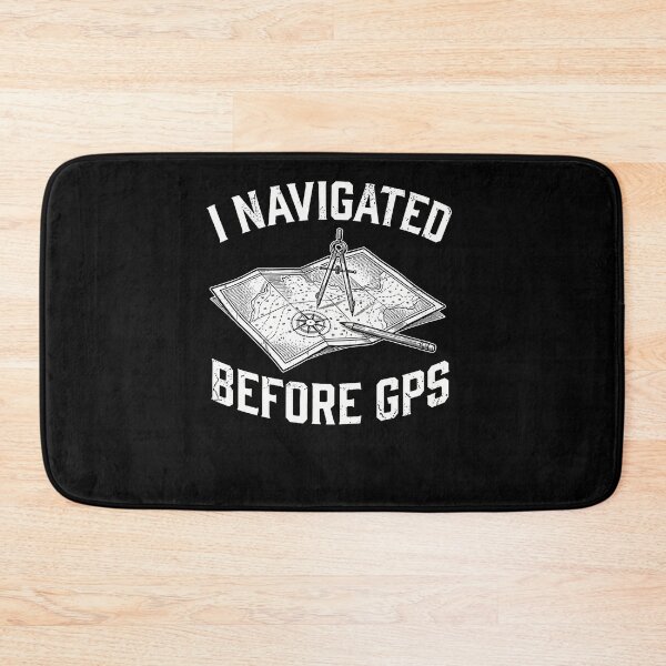 Item preview, I Navigated Before Gps Compass Paper Map Reader Old School designed and sold by Pider-Vampire.