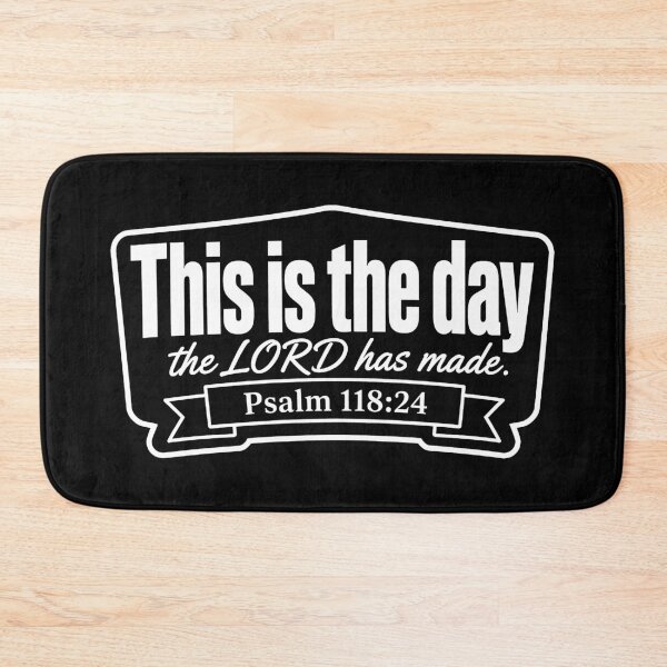 Item preview, Psalm 118:24 This is the day the LORD has made designed and sold by plushism.