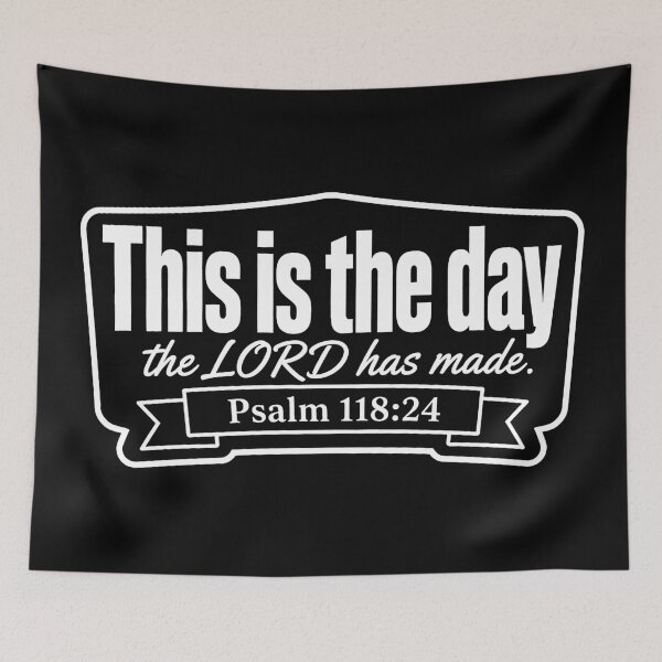 Item preview, Psalm 118:24 This is the day the LORD has made designed and sold by plushism.