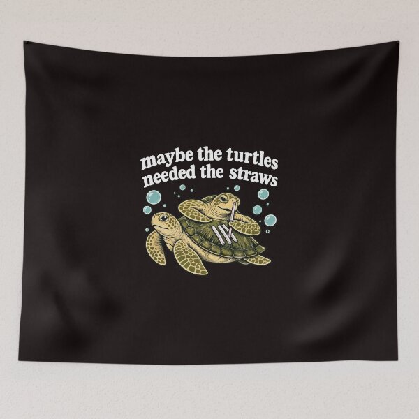 Aperçu de l'œuvre Peut-être que les tortues avaient besoin de pailles. Citation sarcastique sur les tortues marines créée et vendue par AnhaPhysic.