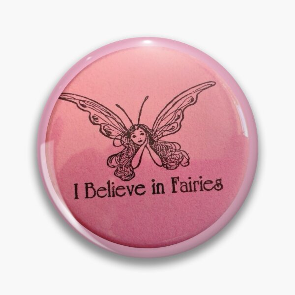 Item preview, Pink Vintage whimsy I believe in fairies badge pin designed and sold by ellmoswrld.