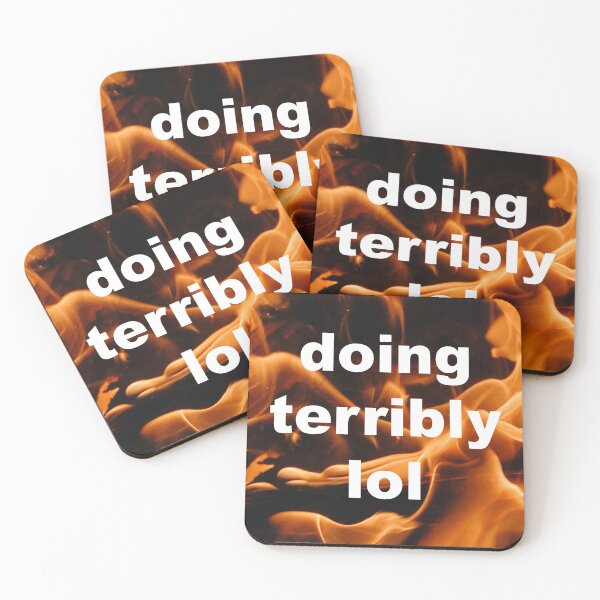 Item preview, Doing Terribly lol designed and sold by pizzafairy.