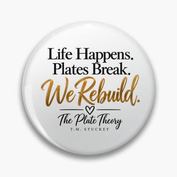 Item preview, The Plate Theory – Life Happens. Plates Break. We Rebuild. designed and sold by TMS-Designs.