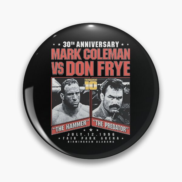 Item preview,  Don Frye vs Mark Coleman 30th Anniversary designed and sold by JeyVel.