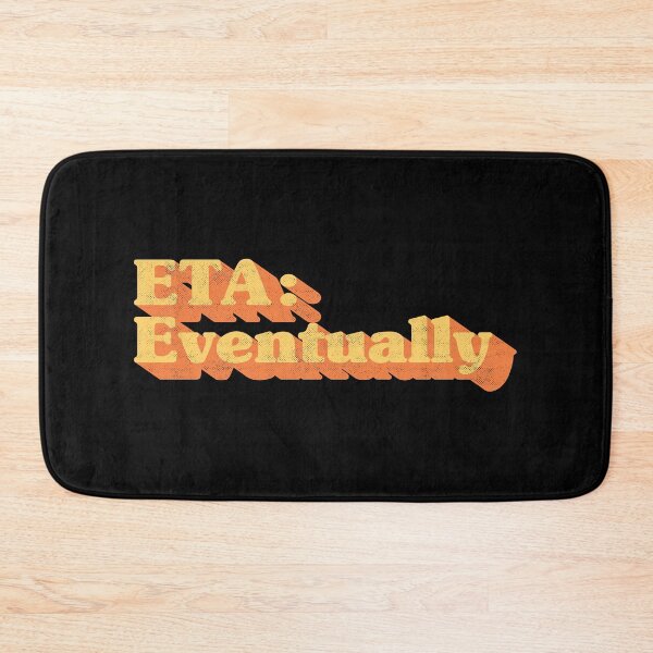 Item preview, Funny Road Trip ETA Eventually Retro Travel Humor Vintage 70s Groovy Typography designed and sold by Chonkz.