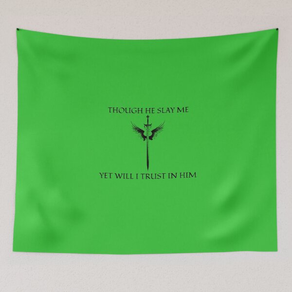 Item preview, THOUGH HE SLAY ME, YET WILL I TRUST IN HIM CHRISTIAN APPAREL designed and sold by VFamdesigns.