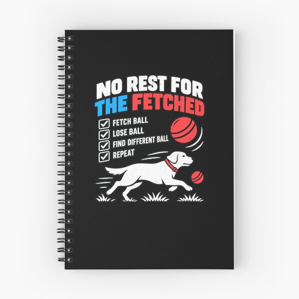 Item preview, Funny No Rest For The Fetched Dog Fetch Humor Art designed and sold by elderberry.