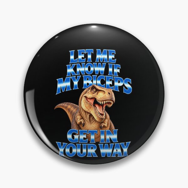 Item preview, Funny T Rex Let Me Know If My Biceps Get In The Way Art designed and sold by elderberry.