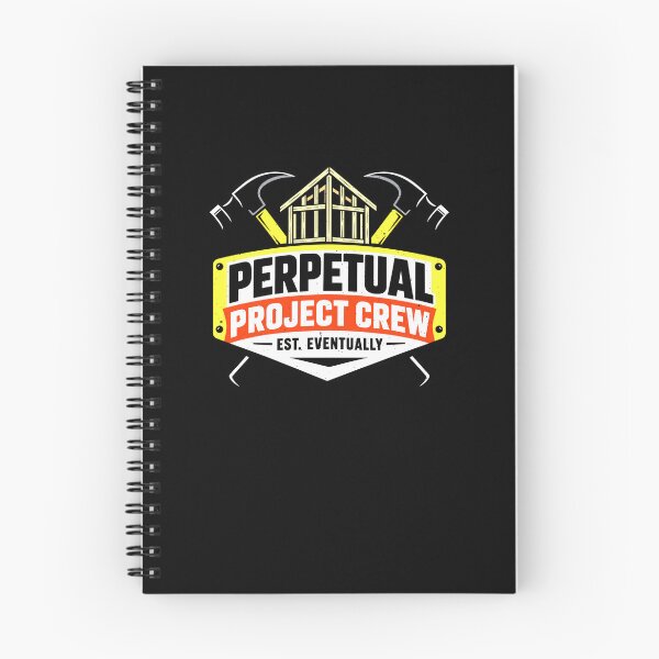 Item preview, Perpetual Project Crew Construction Delays Joke designed and sold by elderberry.