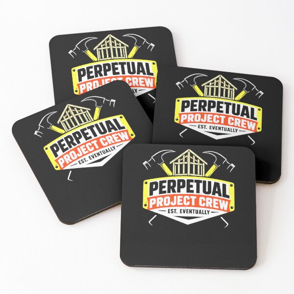 Item preview, Perpetual Project Crew Construction Delays Joke designed and sold by elderberry.