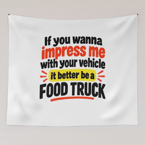 Item preview, Food Truck Over Ordinary Vehicles Funny Saying designed and sold by elderberry.