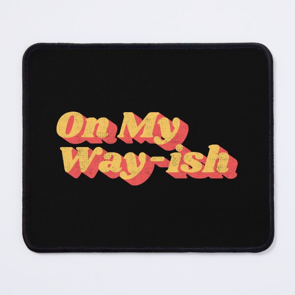 Item preview, On My Way-ish Funny Sarcastic Quote Retro Groovy 70s Vintage Aesthetic Distressed Typography designed and sold by Chonkz.