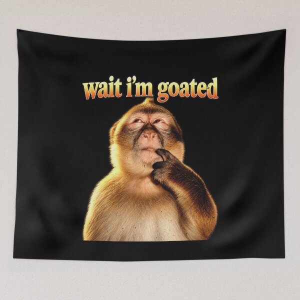 Item preview, Funny Wait I'm Goated Monkey Joke designed and sold by elderberry.