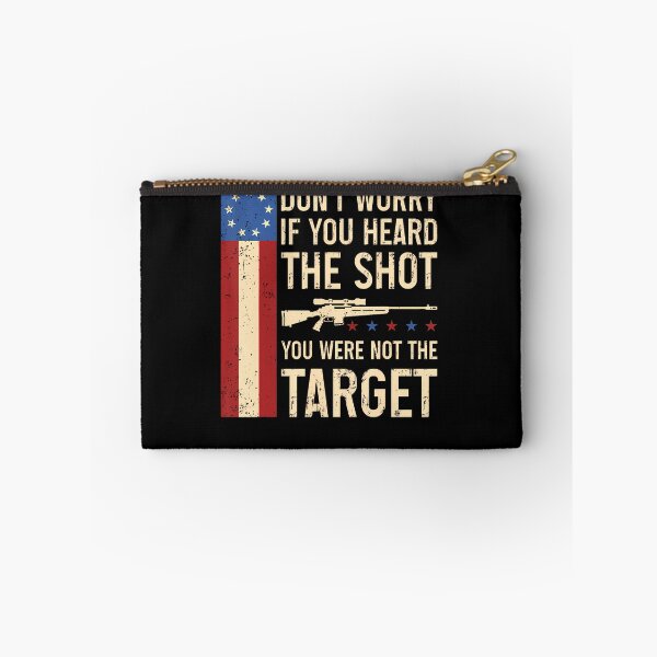 Item preview, Don'T Worry If You Heard The Shot You Were Not The Target designed and sold by snailslowdance.