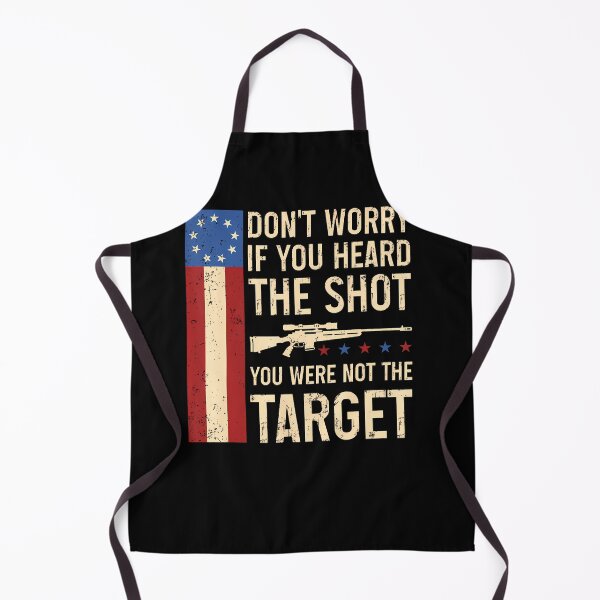 Item preview, Don'T Worry If You Heard The Shot You Were Not The Target designed and sold by snailslowdance.