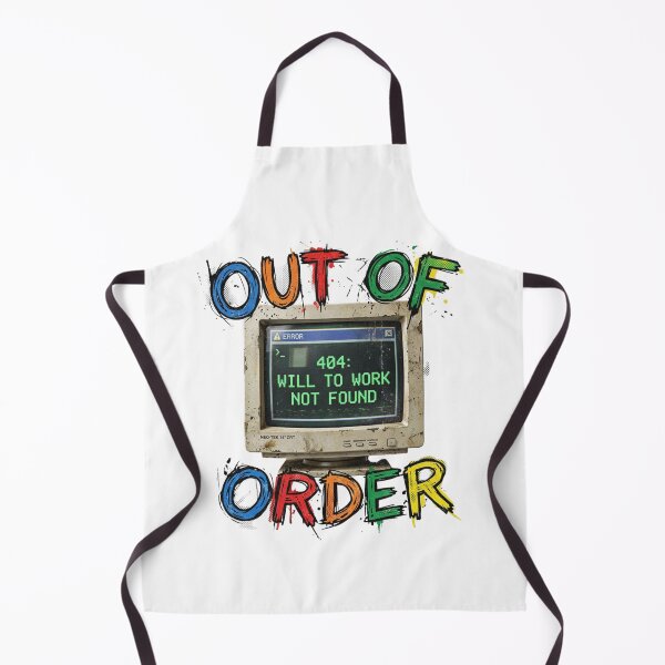 Item preview, Out Of Order Will To Work Not Found designed and sold by Sanan Israyilli.