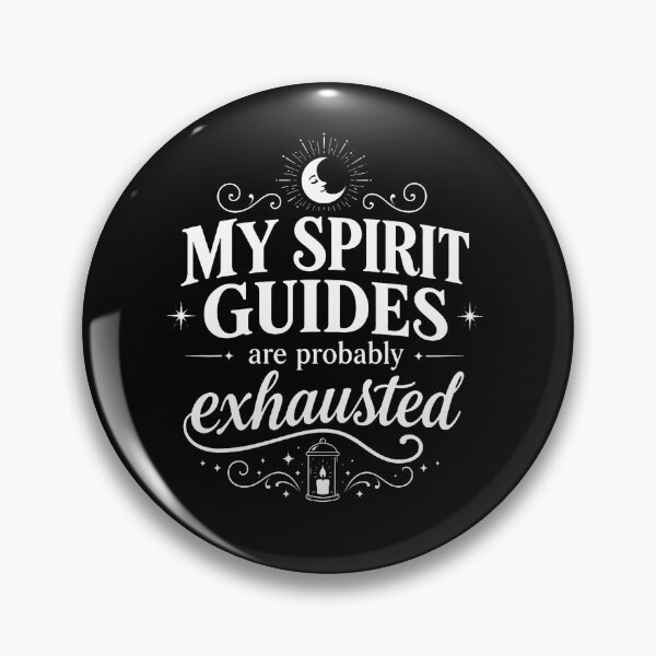 Item preview, My Spirit Guides Are Probably Exhausted Funny Mystic designed and sold by snailslowdance.