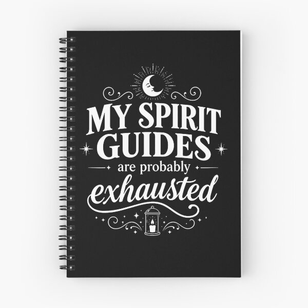 Item preview, My Spirit Guides Are Probably Exhausted Funny Mystic designed and sold by snailslowdance.