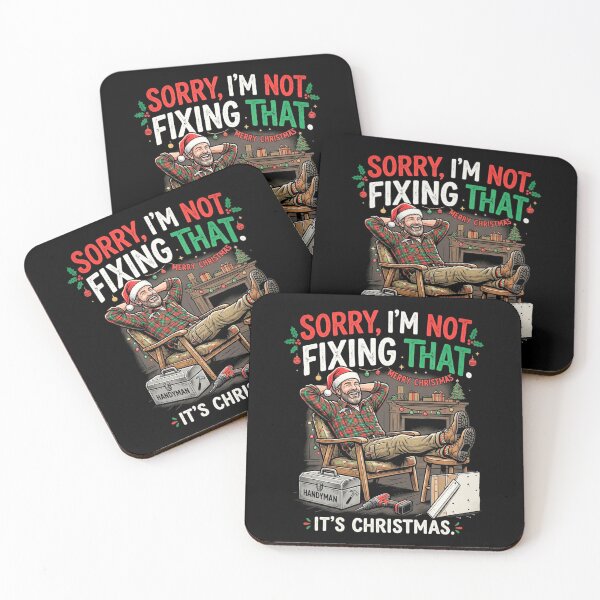 Item preview, Sorry Not Fixing That Its Christmas Handyman Contractor DIY Fans Holiday Design designed and sold by 519xdesign.