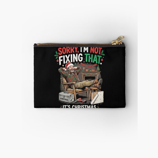 Item preview, Sorry Not Fixing That Its Christmas Handyman Contractor DIY Fans Holiday Design designed and sold by 519xdesign.