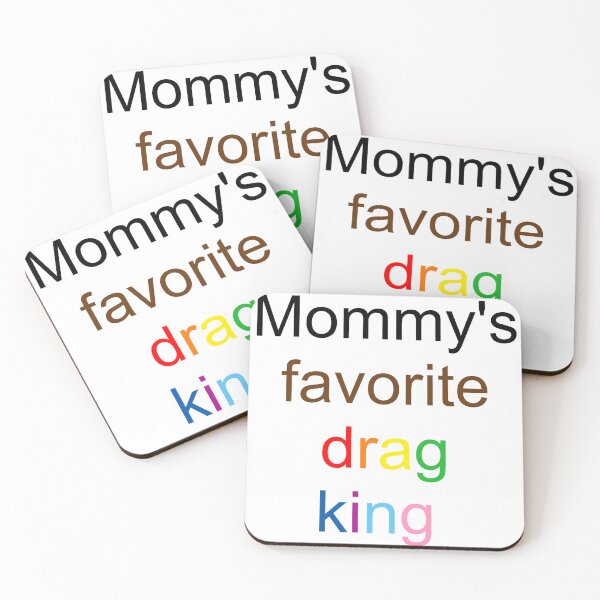 Item preview, Mommy's favorite drag king - inclusive rainbow text designed and sold by AYTFA.