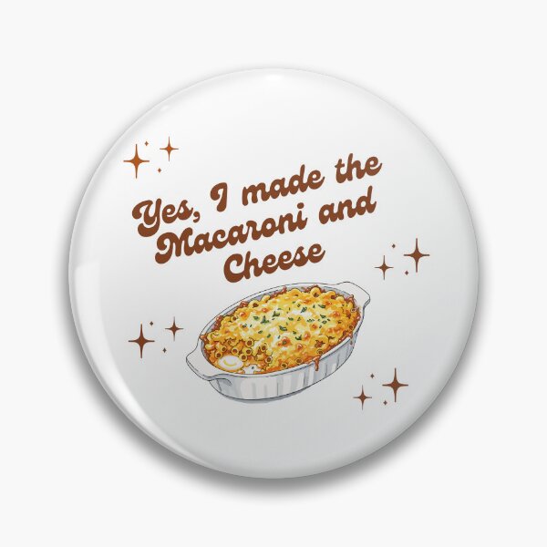 Item preview, Yes, I made the Macaroni and Cheese  designed and sold by RockyandMoonpie.