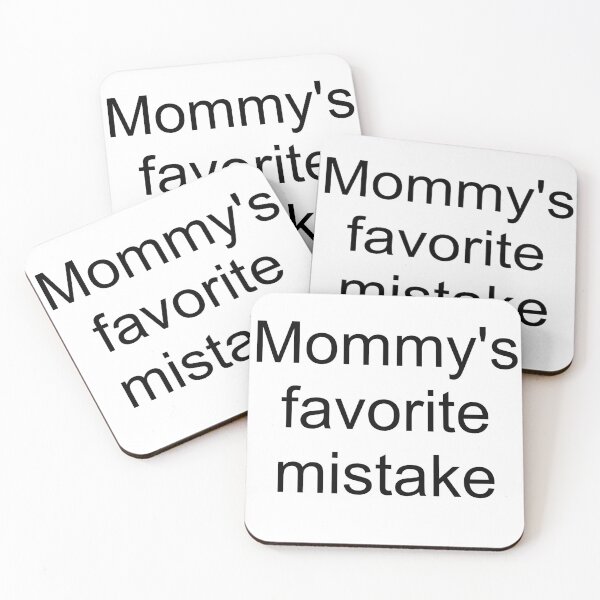 Item preview, Mommy's favorite mistake - black text designed and sold by AYTFA.
