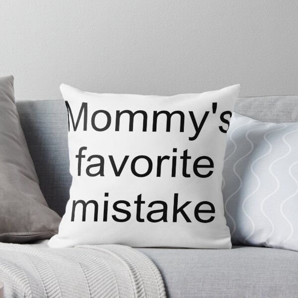 Item preview, Mommy's favorite mistake - black text designed and sold by AYTFA.