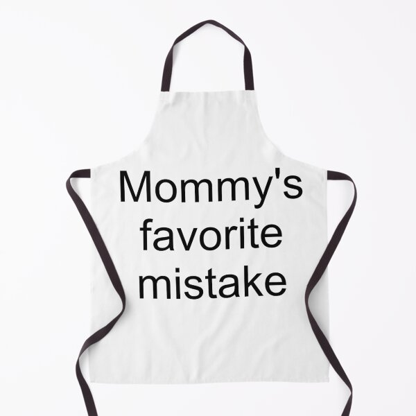 Item preview, Mommy's favorite mistake - black text designed and sold by AYTFA.