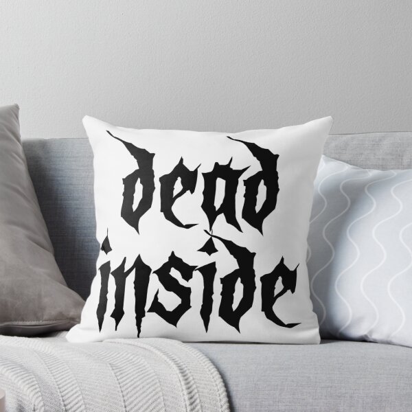Item preview, dead inside designed and sold by pizzafairy.